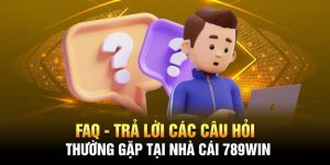 câu hỏi thường gặp 789win