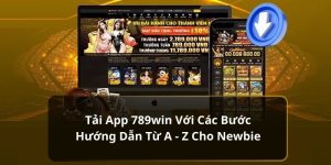 hướng dẫn tải app 789win