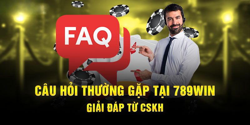 Giải đáp các thắc mắc khi cá cược 789win